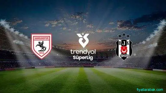 Samsunspor Beşiktaş Maçı Bilet Fiyatları